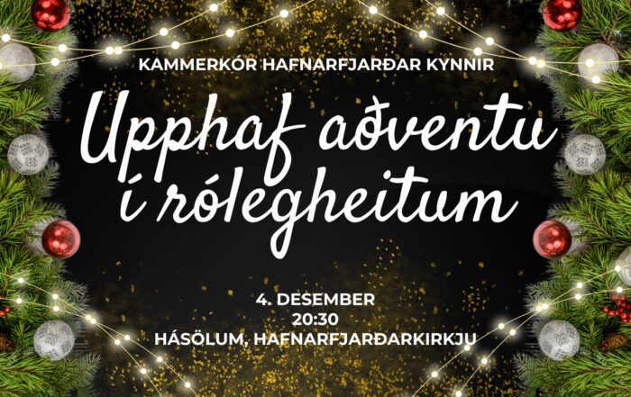 Upphaf aðventu í rólegheitum - Aðventu- og jólatónleikar Kammerkórs Hafnarfjarðar 4. desember 2024